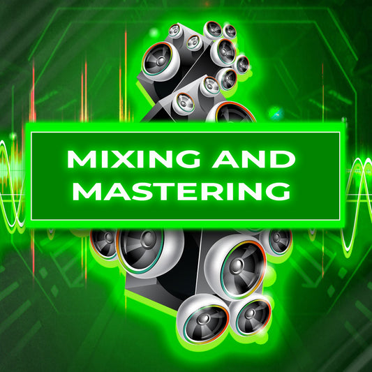 MIXING AND MASTERING